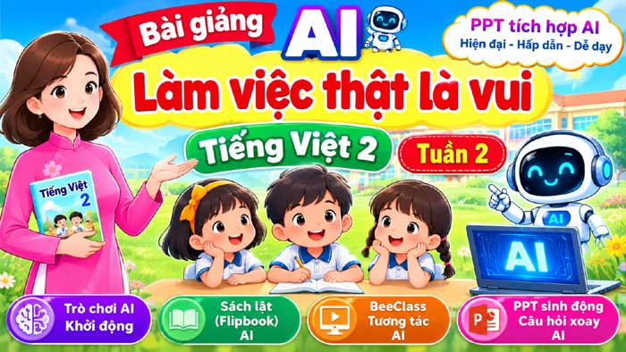 Làm việc thật là vui - Tiếng Việt 2 tuần 2: Học sinh hào hứng ngay từ đầu